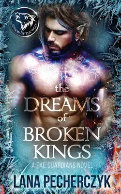 The Dreams of Broken Kings: A farkas évszaka - The Dreams of Broken Kings: Season of the Wolf