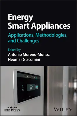 Energiaintelligens készülékek: Alkalmazások, módszerek és kihívások - Energy Smart Appliances: Applications, Methodologies, and Challenges