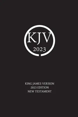 King James Version 2023 Edition New Testament