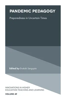 Pandemikus pedagógia: Felkészültség bizonytalan időkben - Pandemic Pedagogy: Preparedness in Uncertain Times