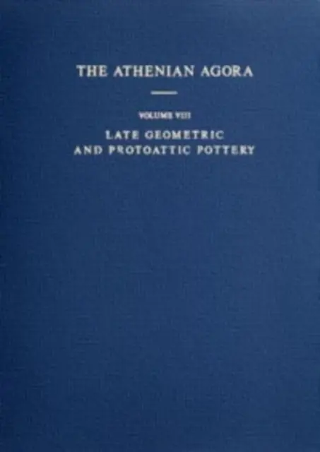 Késő geometrikus és proto-attikai kerámia, Kr. e. 8. század közepe és a 7. század vége között - Late Geometric and Protoattic Pottery, Mid 8th to Late 7th Century BC