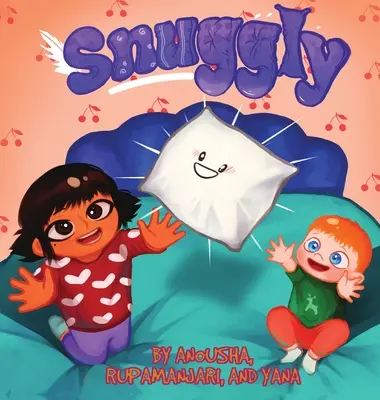 Snuggly: Könyv a testvéri szeretetről és a régi játékok újrahasznosításáról - Snuggly: A book about sibling love and recycling of old toys