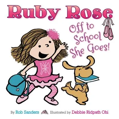 Ruby Rose: Ruby Ruby Ruby: Off to School She Goes - Ruby Rose: Off to School She Goes