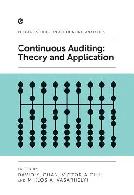 Folyamatos auditálás: Elmélet és alkalmazás - Continuous Auditing: Theory and Application