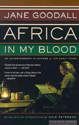 Afrika a véremben: An Autobiography in Letters: A korai évek - Africa in My Blood: An Autobiography in Letters: The Early Years