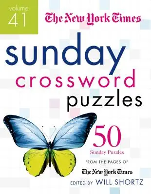 The New York Times Sunday Crossword Puzzles, 41. kötet: 50 vasárnapi rejtvény a New York Times oldaláról - The New York Times Sunday Crossword Puzzles, Volume 41: 50 Sunday Puzzles from the Pages of the New York Times