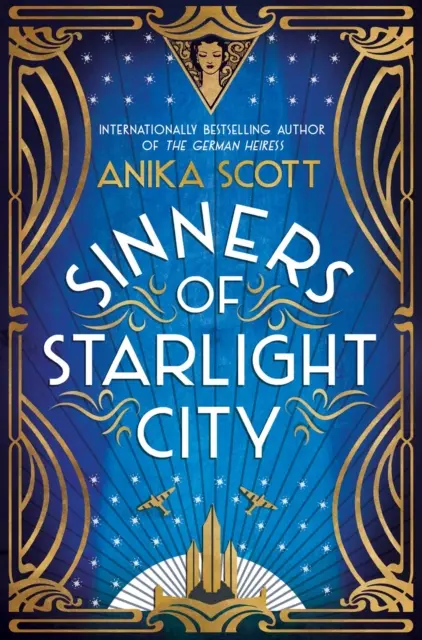 Csillagfényváros bűnösei - A bosszú és a megváltás pazar, lapozgató történelmi regénye - Sinners of Starlight City - A sumptuous, page-turning historical novel of revenge and redemption