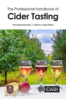 Az almabor kóstolásának szakmai kézikönyve - The Professional Handbook of Cider Tasting