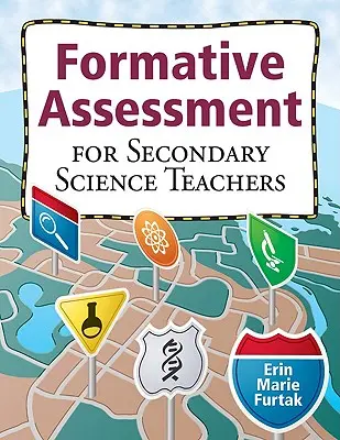 Formatív értékelés a természettudományok középiskolai tanárai számára - Formative Assessment for Secondary Science Teachers