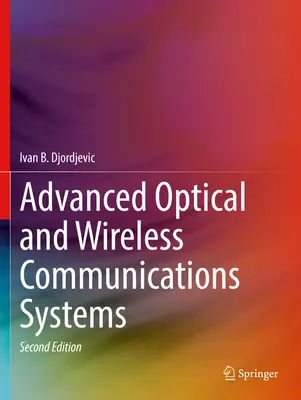 Fejlett optikai és vezeték nélküli kommunikációs rendszerek - Advanced Optical and Wireless Communications Systems