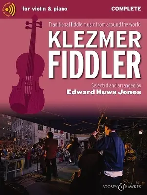 Klezmer Fiddler - Hagyományos hegedűzene a világ minden tájáról Teljes kiadás - Klezmer Fiddler - Traditional Fiddle Music from Around the World Complete Edition