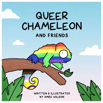 Queer Chameleon és barátai - Queer Chameleon and Friends