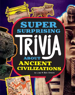 Szuper meglepő kvízek az ősi civilizációkról - Super Surprising Trivia about Ancient Civilizations