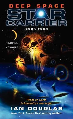 Deep Space: Star Carrier: Negyedik könyv - Deep Space: Star Carrier: Book Four