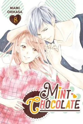 Mentás csokoládé, 8. kötet: 8. kötet - Mint Chocolate, Vol. 8: Volume 8