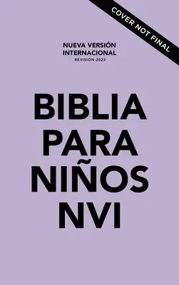 Biblia Para Nios Nvi Nvi, Texto Revisado 2022, Leathersoft, Lavanda, Comfort Print, Comfort Print - Biblia Para Nios Nvi, Texto Revisado 2022, Leathersoft, Lavanda, Comfort Print