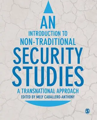 Bevezetés a nem hagyományos biztonsági tanulmányokba - An Introduction to Non-Traditional Security Studies