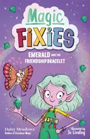 Tündérmágia: Smaragd és a barátság karkötő - 1. könyv - Pixie Magic: Emerald and the Friendship Bracelet - Book 1