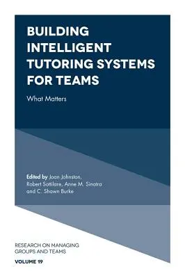 Intelligens oktatórendszerek építése csapatok számára: Mi számít? - Building Intelligent Tutoring Systems for Teams: What Matters