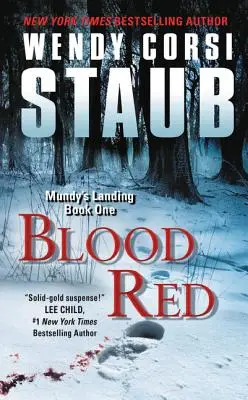 Vérvörös: Mundy's Landing első könyve - Blood Red: Mundy's Landing Book One