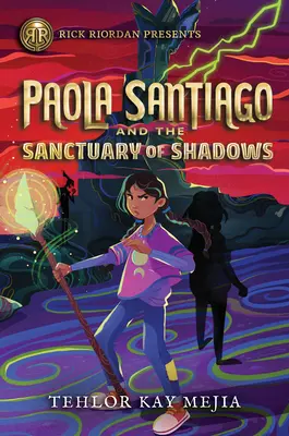 Rick Riordan Presents: Paola Santiago és az Árnyak szentélye - Rick Riordan Presents: Paola Santiago and the Sanctuary of Shadows