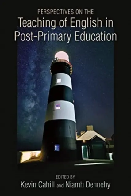 Az angol nyelv tanításának perspektívái az általános iskola utáni oktatásban - Perspectives on the Teaching of English in Post-Primary Education