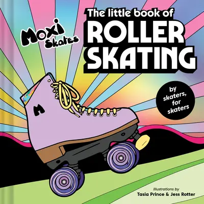 A görkorcsolyázás kis könyve - The Little Book of Roller Skating