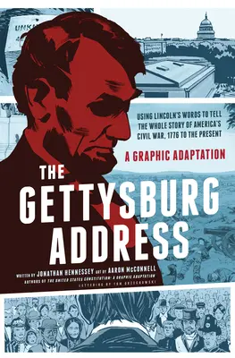 A Gettysburgi beszéd: Grafikai adaptáció - The Gettysburg Address: A Graphic Adaptation