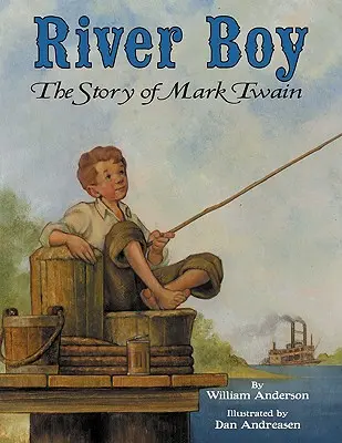 River Boy: Mark Twain története - River Boy: The Story of Mark Twain