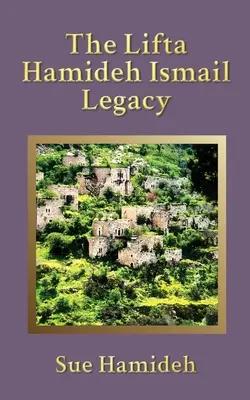 A Lifta Hamideh Ismail öröksége - The Lifta Hamideh Ismail Legacy