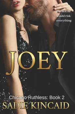 Joey: Egy testvér legjobb barátja, önálló sötét maffia-románc - Joey: A brother's best friend, standalone dark mafia romance