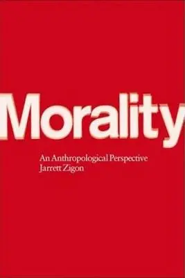 Erkölcsiség: Egy antropológiai perspektíva - Morality: An Anthropological Perspective