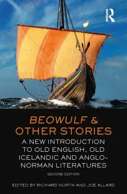 Beowulf és más történetek: Új bevezetés az óangol, óizlandi és angol-normann irodalomba - Beowulf & Other Stories: A New Introduction to Old English, Old Icelandic and Anglo-Norman Literatures