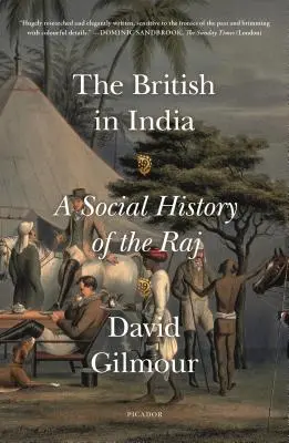 A britek Indiában: A Raj társadalomtörténete - The British in India: A Social History of the Raj