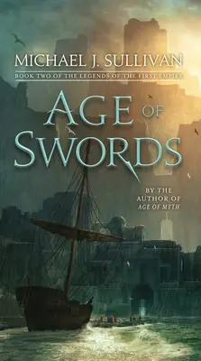 A kardok kora: Az első birodalom legendáinak második könyve - Age of Swords: Book Two of the Legends of the First Empire