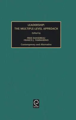 Vezetés: A többszintű megközelítés: Kortárs és alternatív - Leadership: The Multiple-Level Approach: Contemporary and Alternative