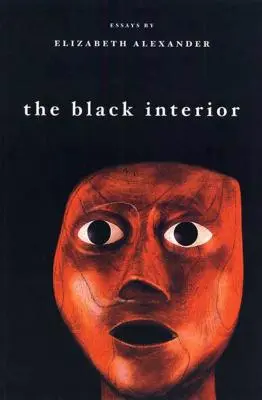 The Black Interior: Essays