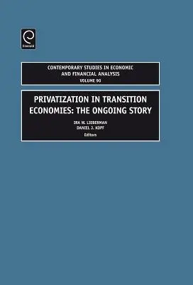 Privatizáció az átmeneti gazdaságokban: A folyamatban lévő történet - Privatization in Transition Economies: The Ongoing Story