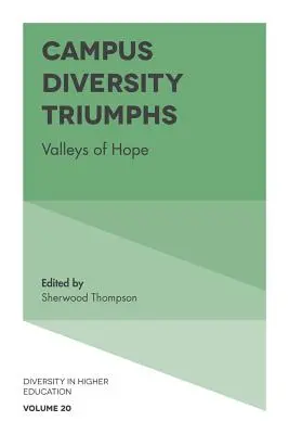 Campus Diversity Triumphs: Valleys of Hope (A sokszínűség diadala: A remény völgyei) - Campus Diversity Triumphs: Valleys of Hope