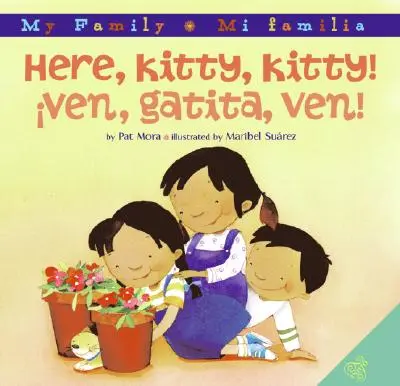 Tady, Kitty, Kitty!/Ven, Gatita, Ven!: Bilingual Spanish-English (Dvojjazyčná španělsko-anglická verze) - Here, Kitty, Kitty!/Ven, Gatita, Ven!: Bilingual Spanish-English