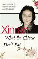 Amit a kínaiak nem esznek - What the Chinese Don't Eat