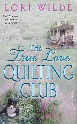 Quilting Club: Pravá láska - The True Love Quilting Club