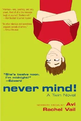 Ne törődj vele!: Egy ikerregény - Never Mind!: A Twin Novel