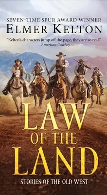 A föld törvénye: Történetek a régi nyugatról - Law of the Land: Stories of the Old West