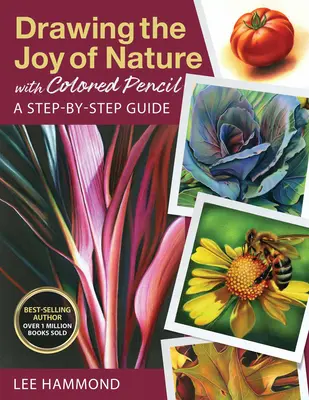 A természet örömének rajzolása színes ceruzával: Lépésről lépésre útmutató - Drawing the Joy of Nature with Colored Pencil: A Step-By-Step Guide