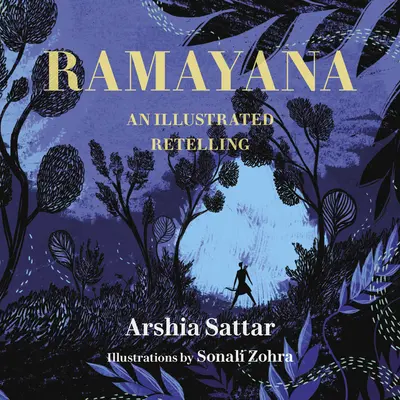 Ramayana: Egy illusztrált elbeszélés - Ramayana: An Illustrated Retelling