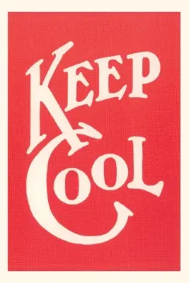 Vintage Journal Keep Cool szlogen - Vintage Journal Keep Cool Slogan