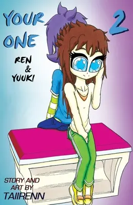 Your One: Ren és Yuuki Vol. 2 - Your One: Ren & Yuuki Vol. 2