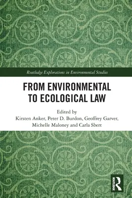 A környezetvédelmi jogtól az ökológiai jogig - From Environmental to Ecological Law