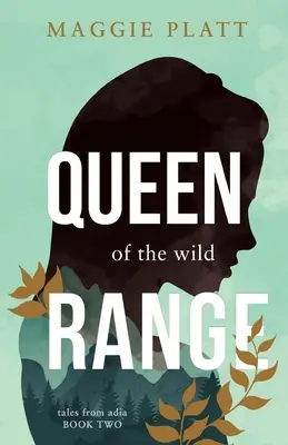 A Wild Range királynője - Queen of the Wild Range